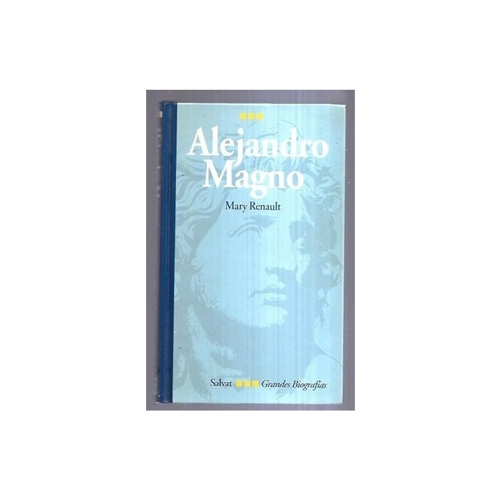 Grandes Biografías: Alejandro Magno.